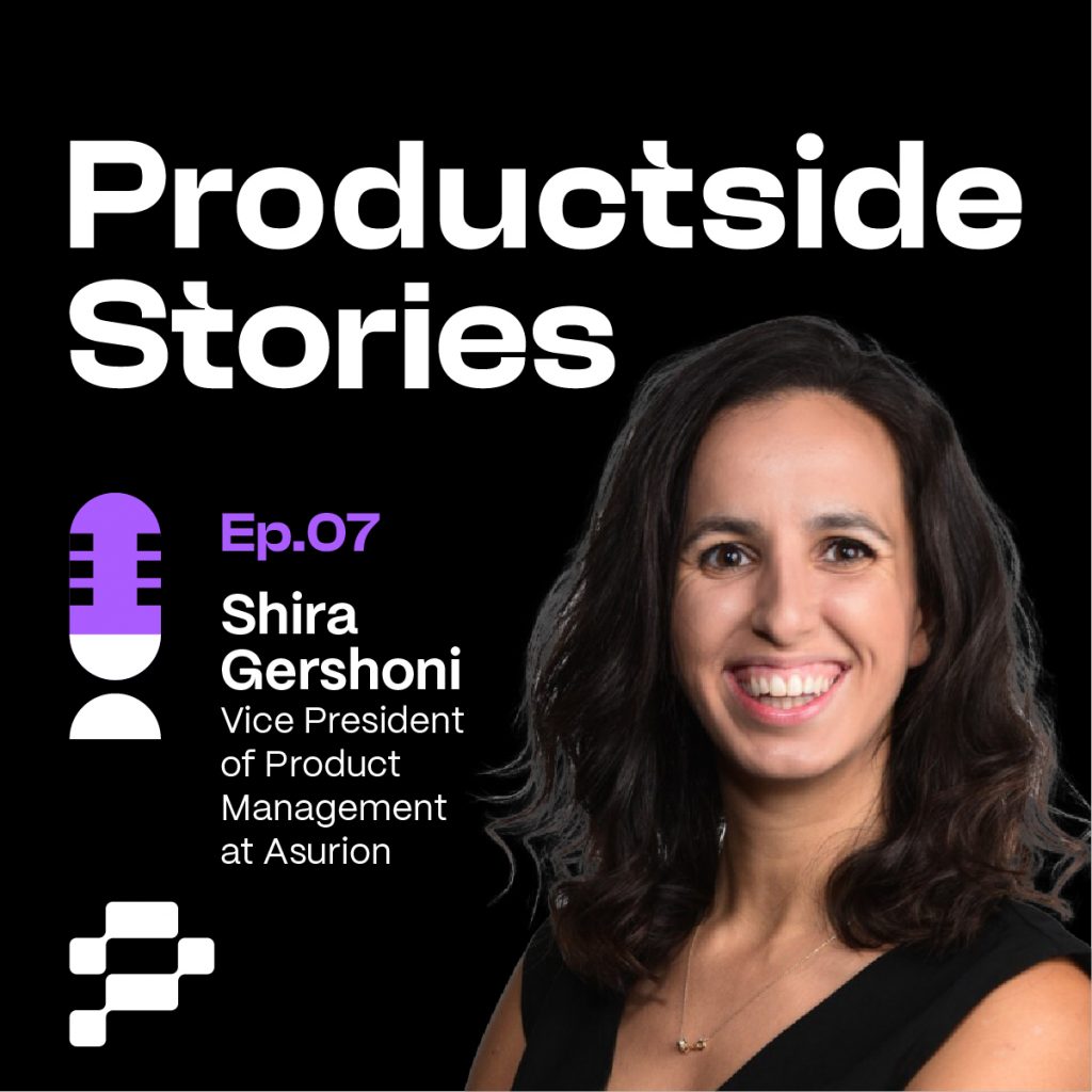 Women In Product Management Podcast with Shira Gershoni