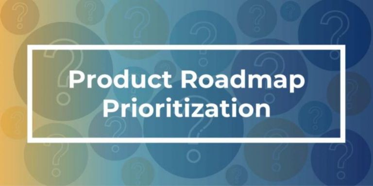 Product Roadmap Prioritization — You Asked, We Answered
