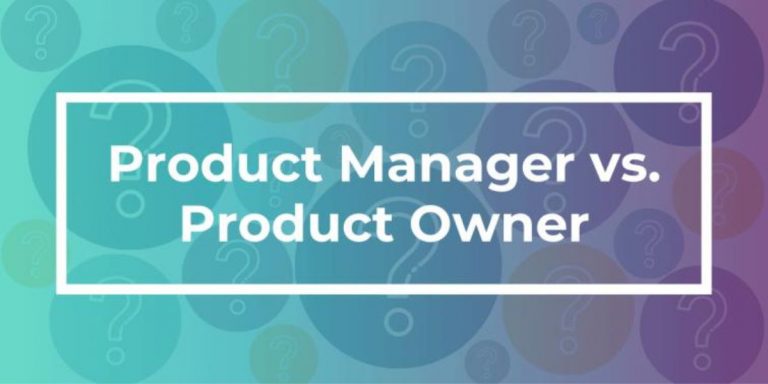 Product Manager vs. Product Owner — You Asked, We Answered