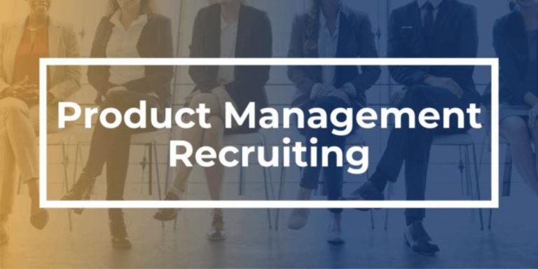 Product Management Recruiting: 6 Tips to Accelerate the Process