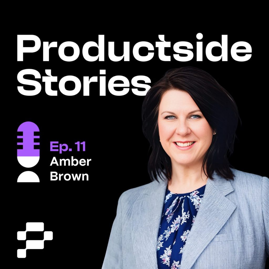 Women in Product Management with Amber Brown